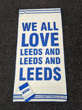 Leeds United - We all Love Leeds